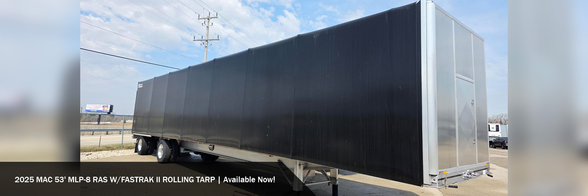 2025 MAC 53' MLP-8 RAS W/FASTRAK II ROLLING TARP